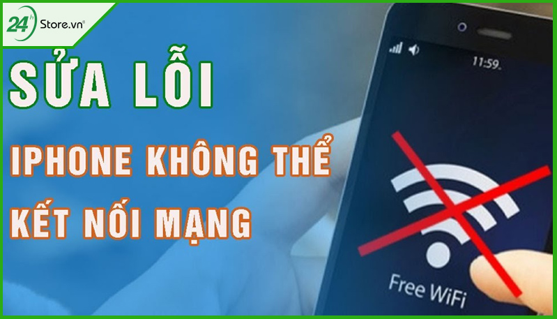 Sủa lỗi iPhone không kết nối được Wifi