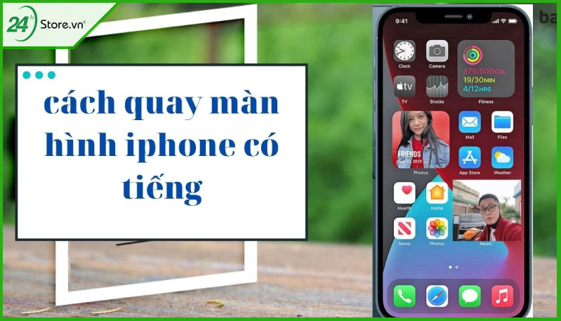 quay màn hình có tiếng