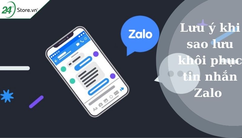 Lưu ý khi sao lưu khôi phục tin nhắn zalo trên android