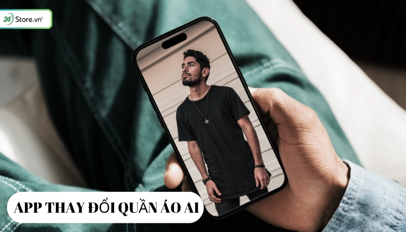 App thay đổi quần áo Change Clothes AI