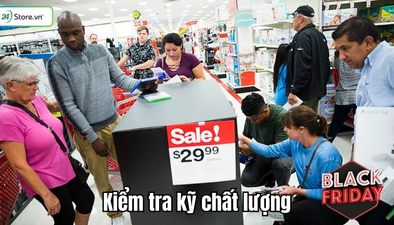 Kiểm tra kỹ chất lượng sản phẩm khi săn sale thứ sáu đen