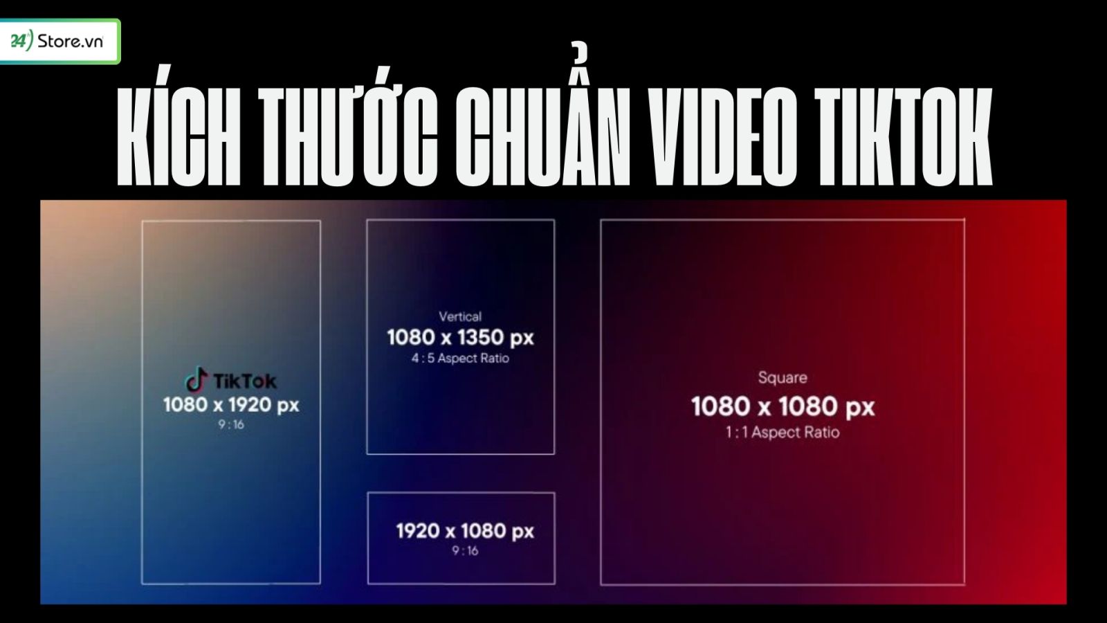 kích thước chuẩn của video tiktok