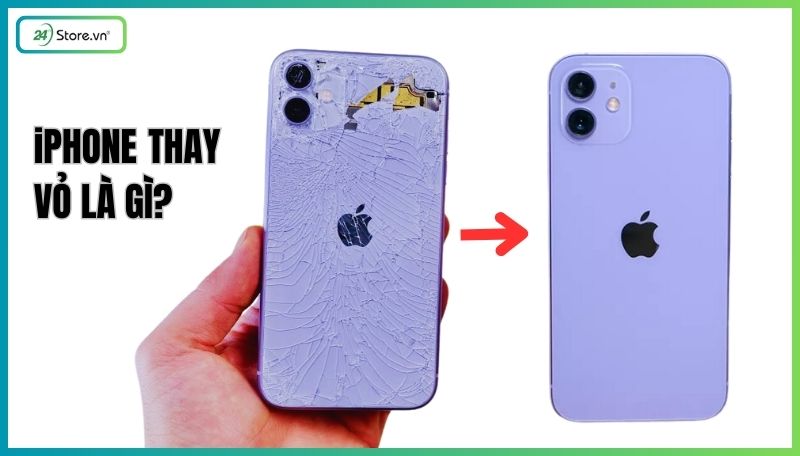 iPhone thay vỏ là gì?