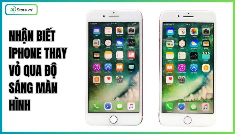 Nhận biết iPhone thay vỏ qua độ sáng màn hình