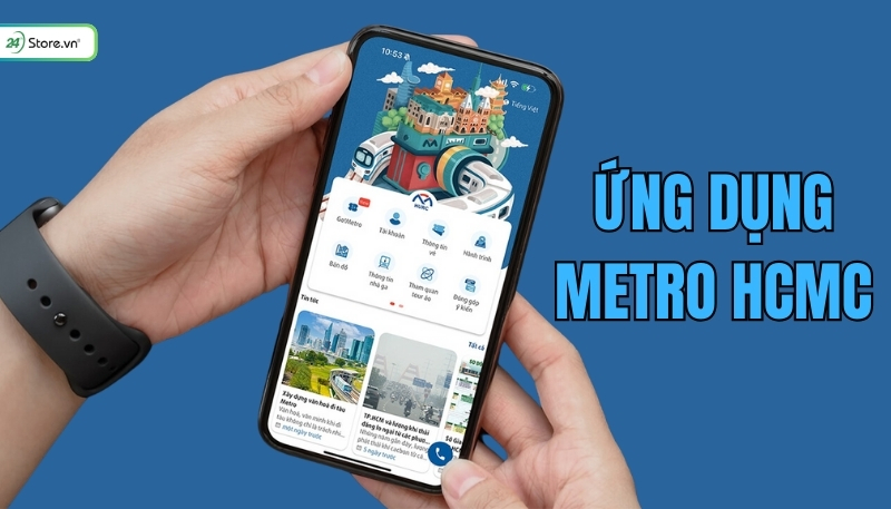 Ứng dụng Metro HCMC đi tuyến Metro Sài Gòn