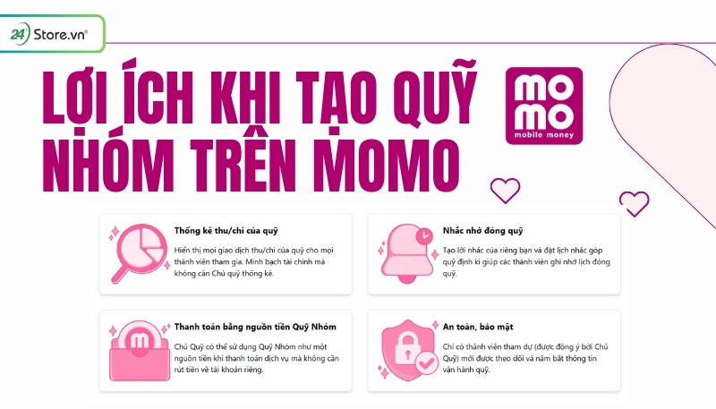 Lợi ích khi tạo quỹ nhóm trên MoMo