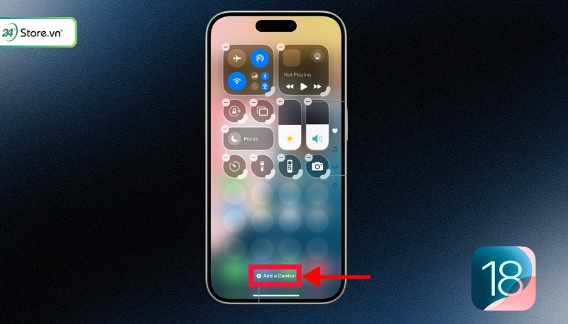 Cách điều chỉnh Control Center trên iOS 18 thêm nút mới