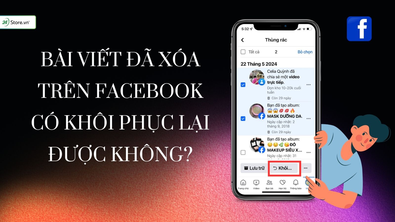 khôi phục bài viết đã xóa trên Facebook