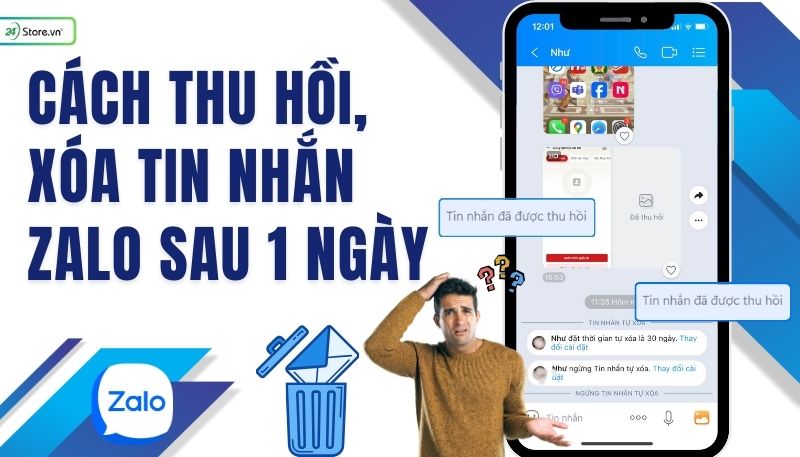 Cách thu hồi, xóa tin nhắn Zalo sau 1 ngày cực ĐƠN GIẢN