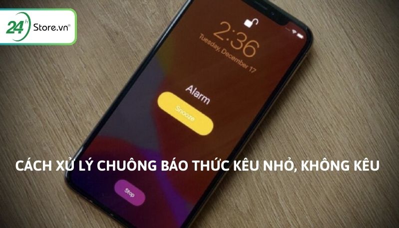 chuông báo thức iphone bị nhỏ