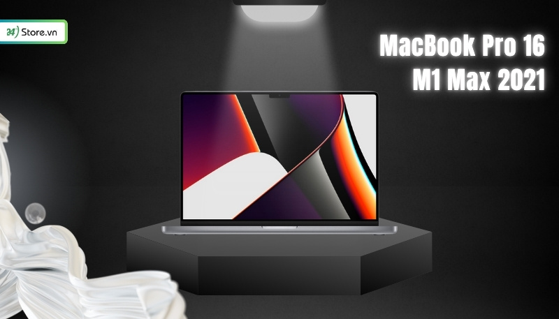 Nên mua MacBook cũ đời nào MacBook Pro 16 M1 Max 2021