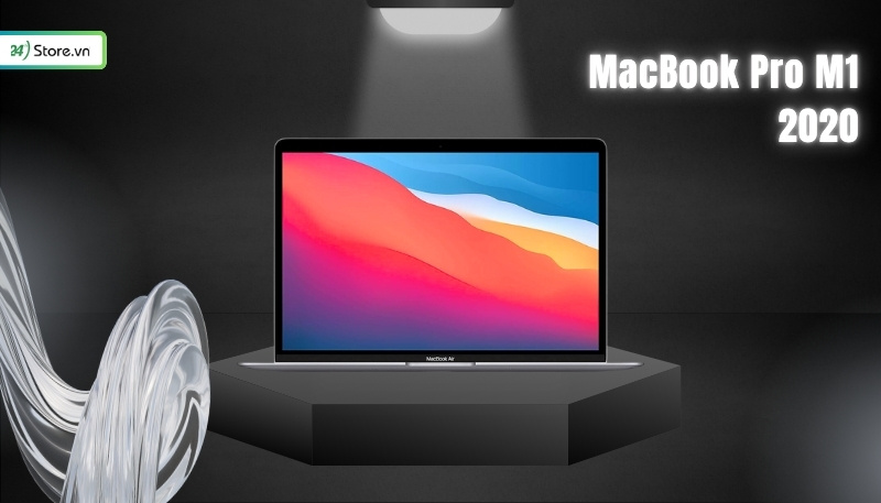 Nên mua MacBook cũ đời nào MacBook Pro M1 2020