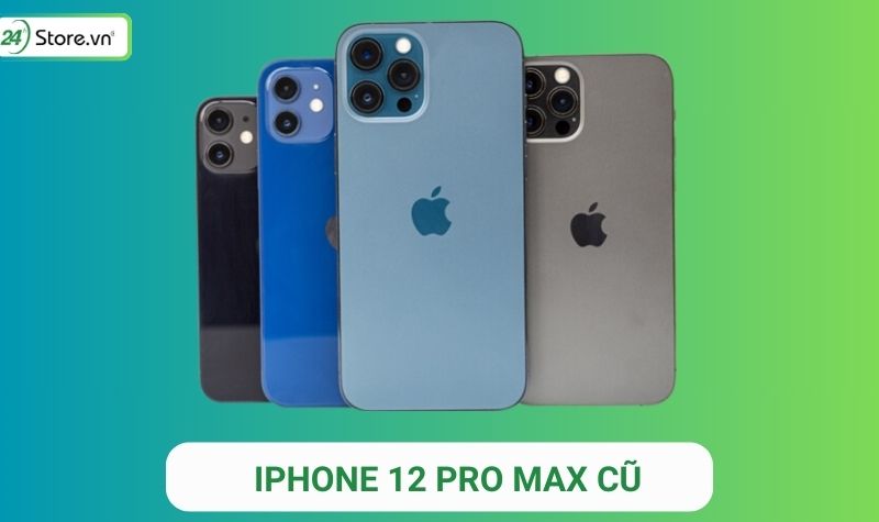 iphone 12 pro max cũ