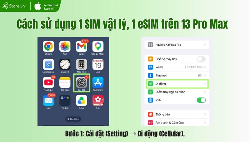 Cách sử dụng SIM vật lý và eSIM trên iPhone 13 Pro Max 