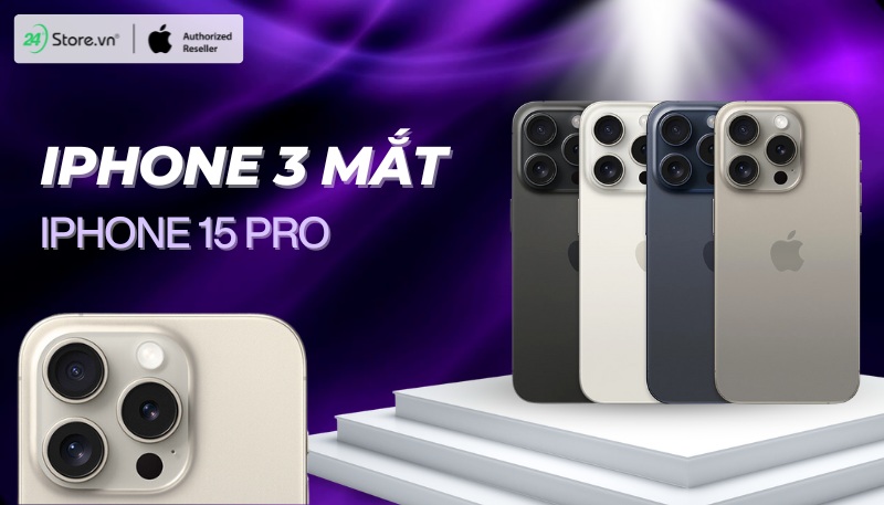 iPhone 3 mắt iPhone 15 Pro