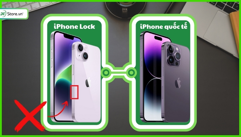 Phân biệt iPhone Lock và iPhone quốc tế 