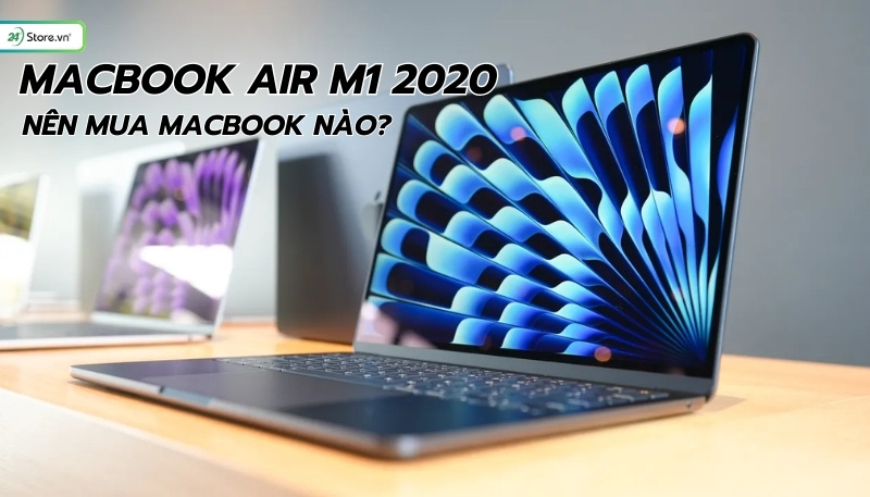 nên mua macbook nào, MacBook Air M3 2023 - MacBook mạnh mẽ dành cho dân làm đồ họa