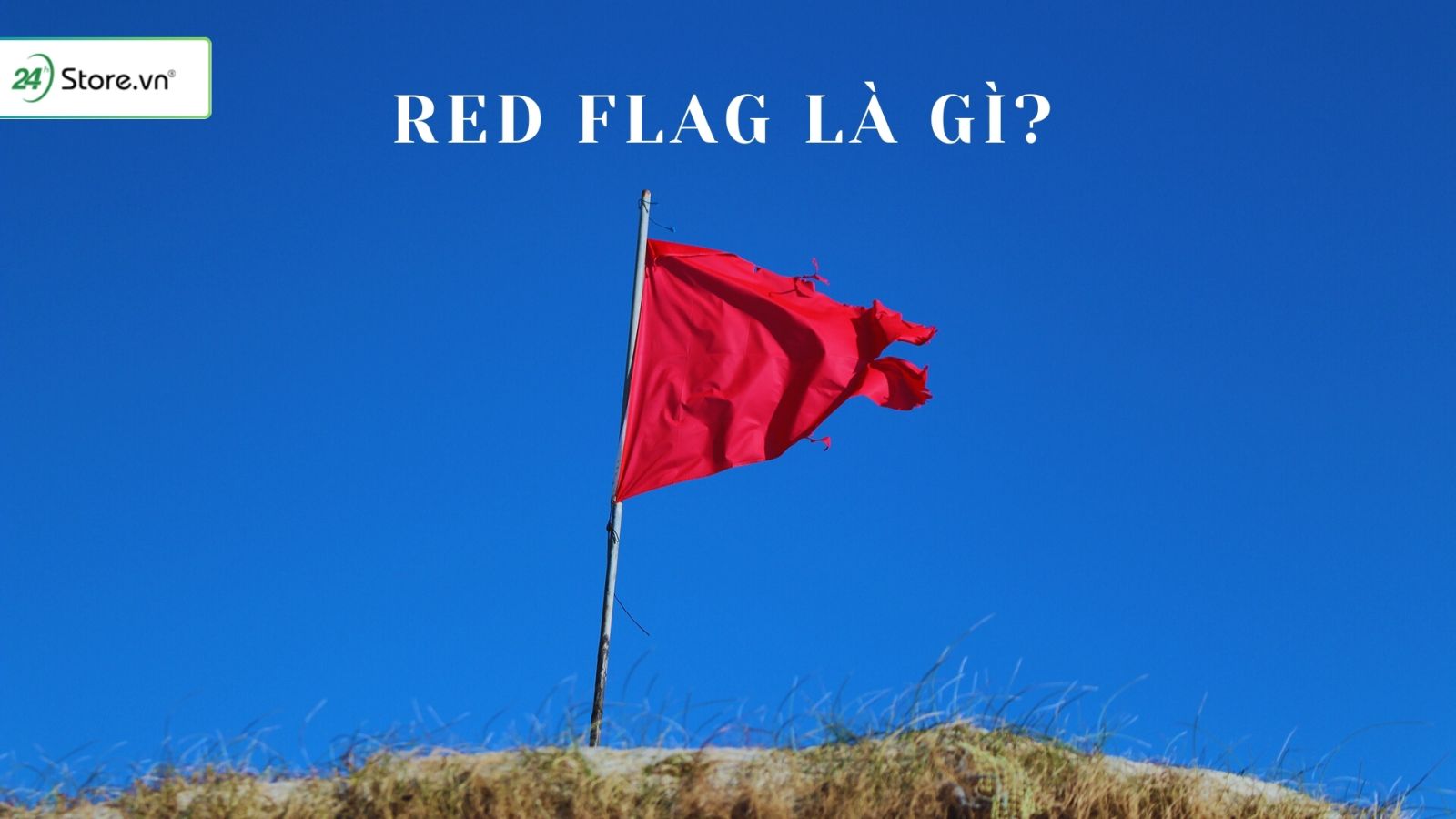 Red flag là gì