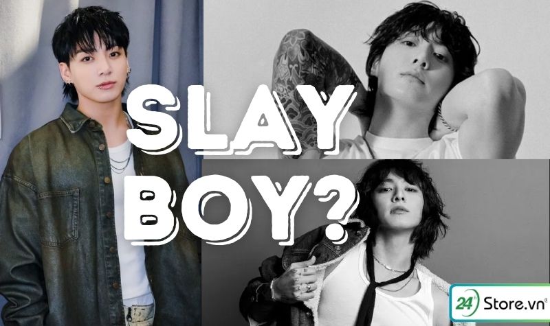 slay boy là gì