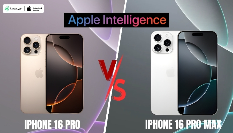so sánh tính năng AI iphone 16 pro và iphone 16 pro max
