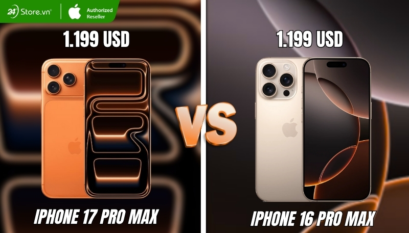 So sánh giá bán iPhone 17 Pro Max và iPhone 16 Pro Max
