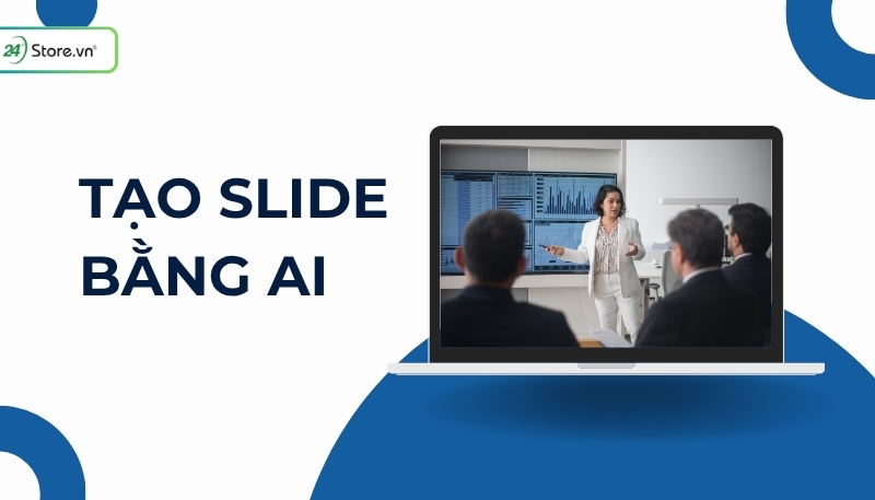 ai tạo slide cho doanh nghiệp