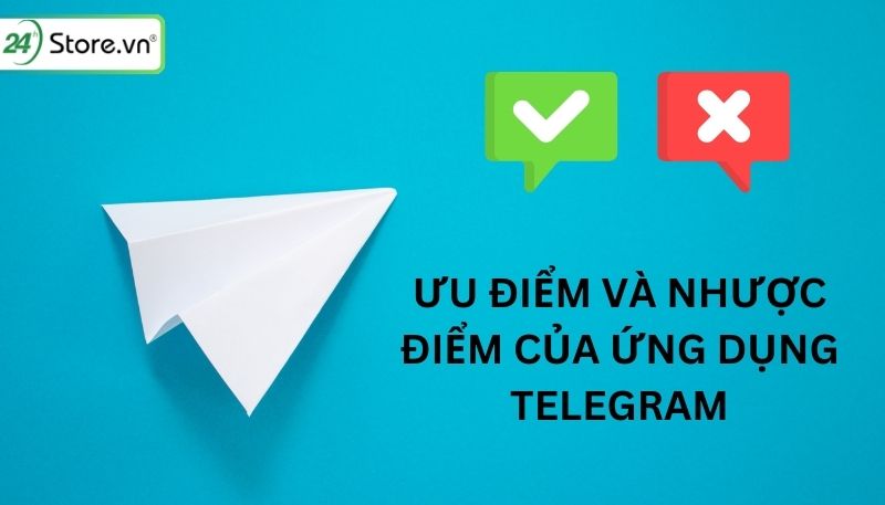 Uu diem va nhuoc diem cua ung dung Telegram